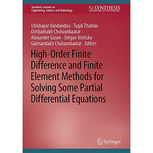 High-Order Finite Difference and Finite Element Methods for Solving Some Partial Differential Equations, Ulziibayar Vandandoo, Tugal Zhanlav, Ochbadrakh Chuluunbaatar, Alexander Gusev, Sergue Vinitsky, Galmandakh Chuluunbaatar