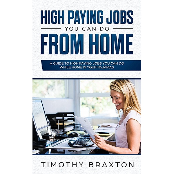 High Paying Jobs You Can Do from Home, Timothy Braxton