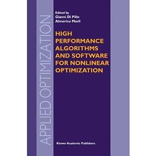 High Performance Algorithms and Software for Nonlinear Optimization / Applied Optimization Bd.82