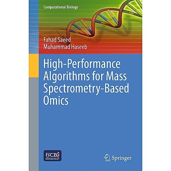 High-Performance Algorithms for Mass Spectrometry-Based Omics / Computational Biology, Fahad Saeed, Muhammad Haseeb