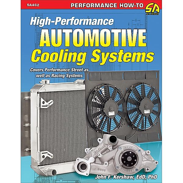 High-Performance Automotive Cooling Systems, John Kershaw