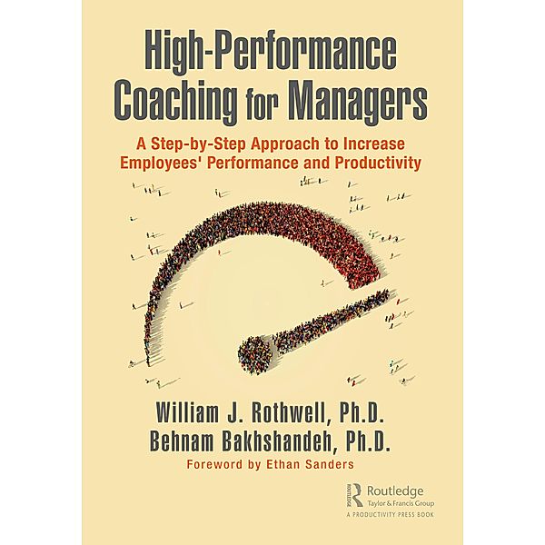 High-Performance Coaching for Managers, William J. Rothwell, Behnam Bakhshandeh