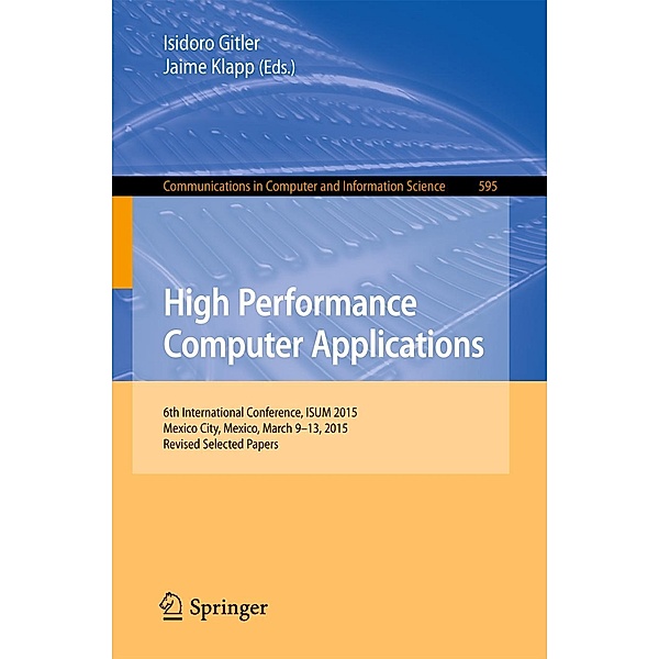 High Performance Computer Applications / Communications in Computer and Information Science Bd.595