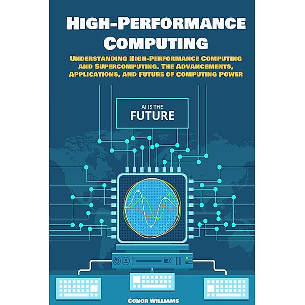 High-Performance Computing, Conor Williams