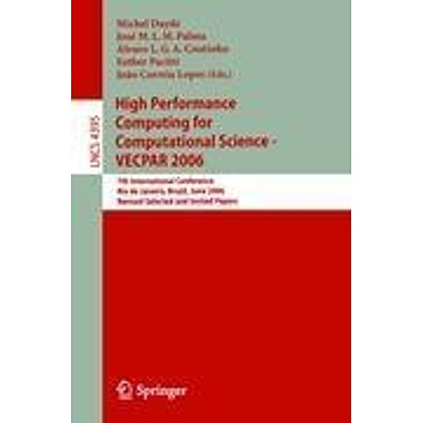 High Performance Computing for Computational Science - VECPAR 2006