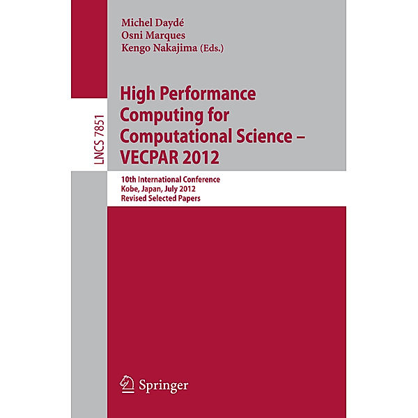 High Performance Computing for Computational Science - VECPAR 2012