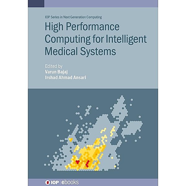 High Performance Computing for Intelligent Medical Systems