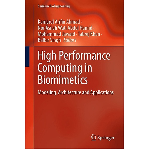 High Performance Computing in Biomimetics / Series in BioEngineering