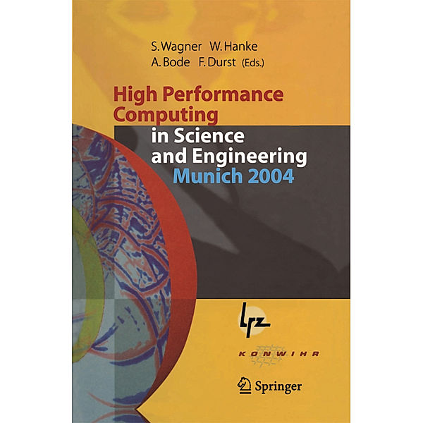 High Performance Computing in Science and Engineering, Munich 2004