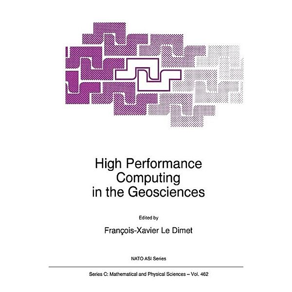 High Performance Computing in the Geosciences / Nato Science Series C: Bd.462