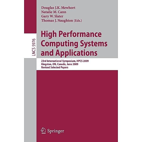 High Performance Computing Systems and Applications / Lecture Notes in Computer Science Bd.5976