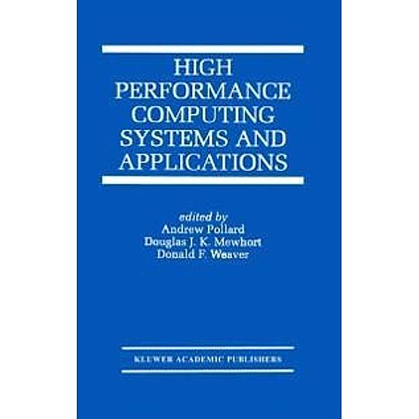 High Performance Computing Systems and Applications / The Springer International Series in Engineering and Computer Science Bd.541