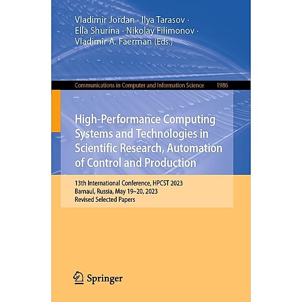 High-Performance Computing Systems and Technologies in Scientific Research, Automation of Control and Production / Communications in Computer and Information Science Bd.1986