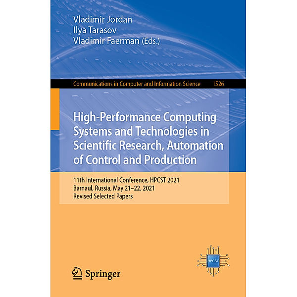 High-Performance Computing Systems and Technologies in Scientific Research, Automation of Control and Production