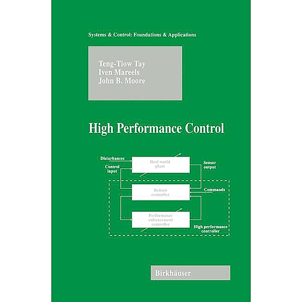 High Performance Control, Teng-Tiow Tay, John B. Moore, Iven Mareels