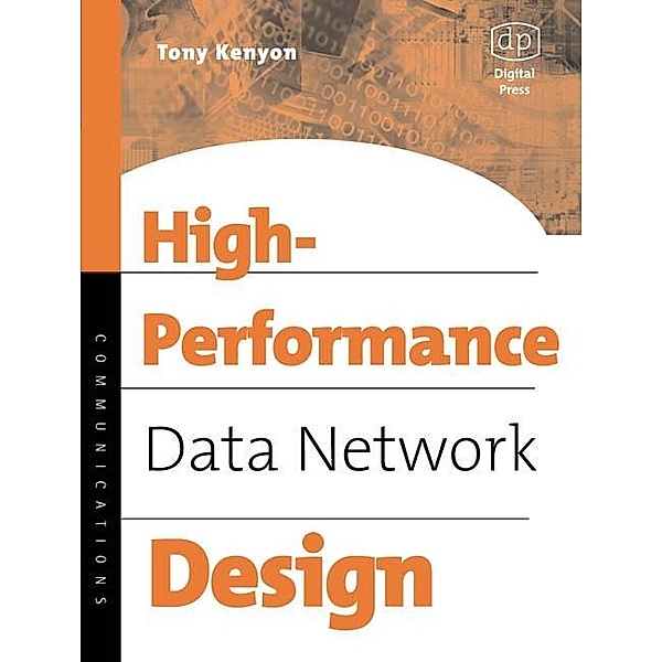High Performance Data Network Design, Tony Kenyon