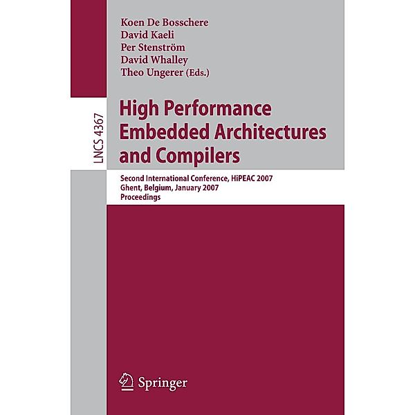 High Performance Embedded Architectures and Compilers / Lecture Notes in Computer Science Bd.4367