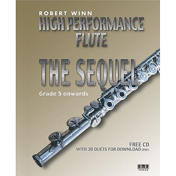 High Performance Flute - The Sequel, for flut and piano, w. Audio-CD, Robert Winn