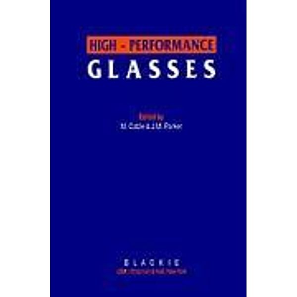 High-Performance Glasses, J. M. Parker, M. Cable