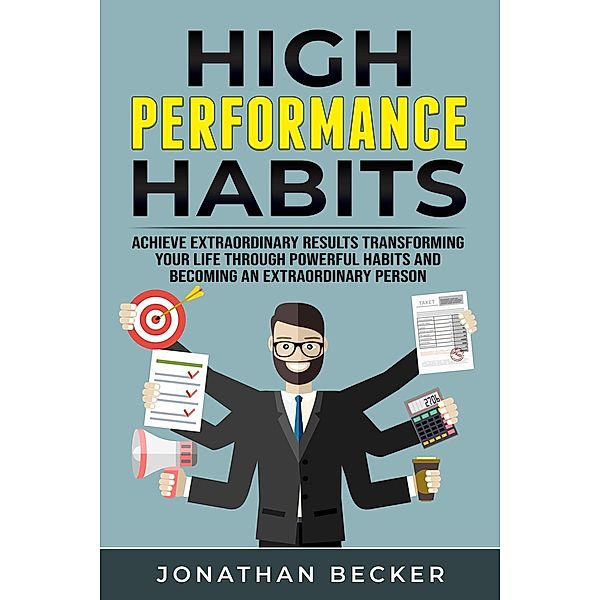 High Performance Habits, Jonathan Becker