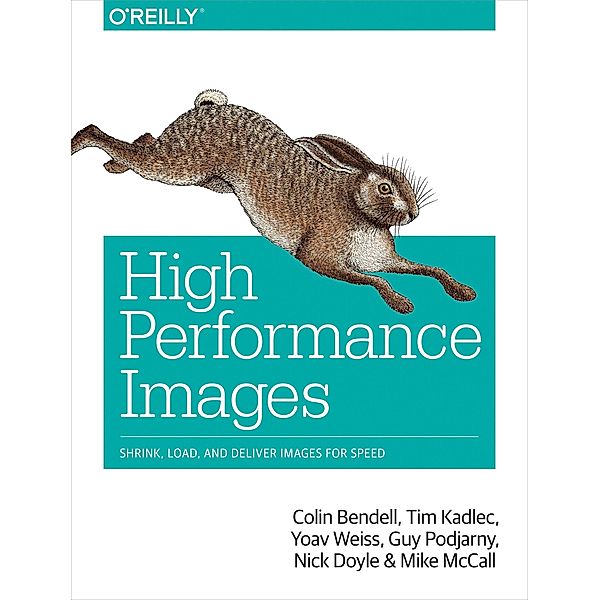 High Performance Images, Colin Bendell