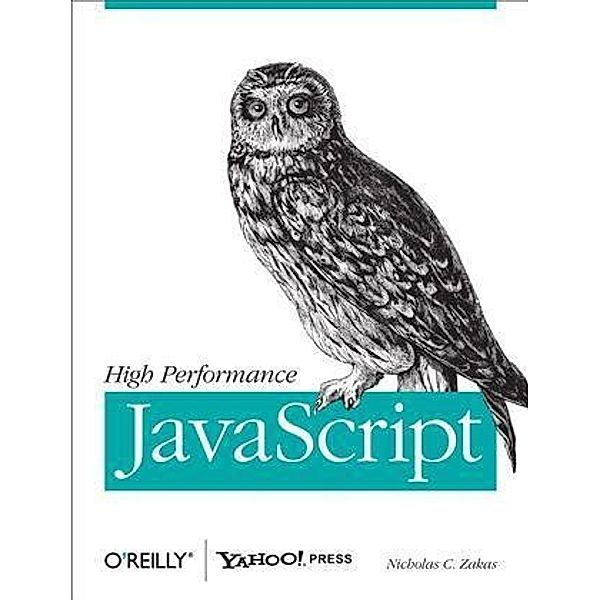 High Performance JavaScript, Nicholas C. Zakas