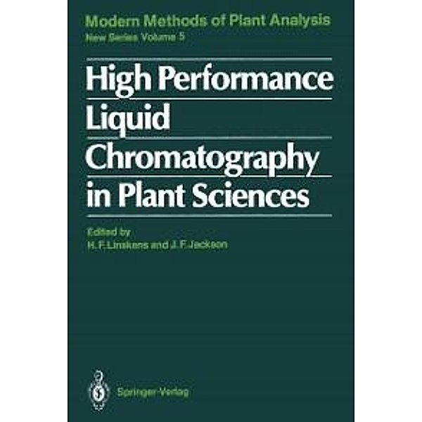High Performance Liquid Chromatography in Plant Sciences / Molecular Methods of Plant Analysis Bd.5