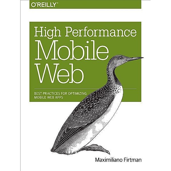 High Performance Mobile Web, Maximiliano Firtman