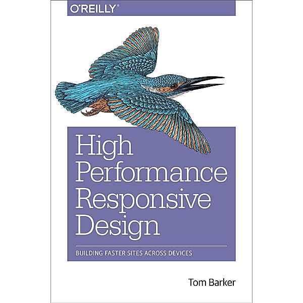 High Performance Responsive Design, Tom Barker