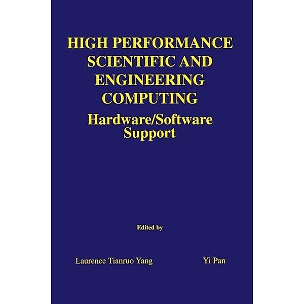 High Performance Scientific and Engineering Computing / The Springer International Series in Engineering and Computer Science Bd.750