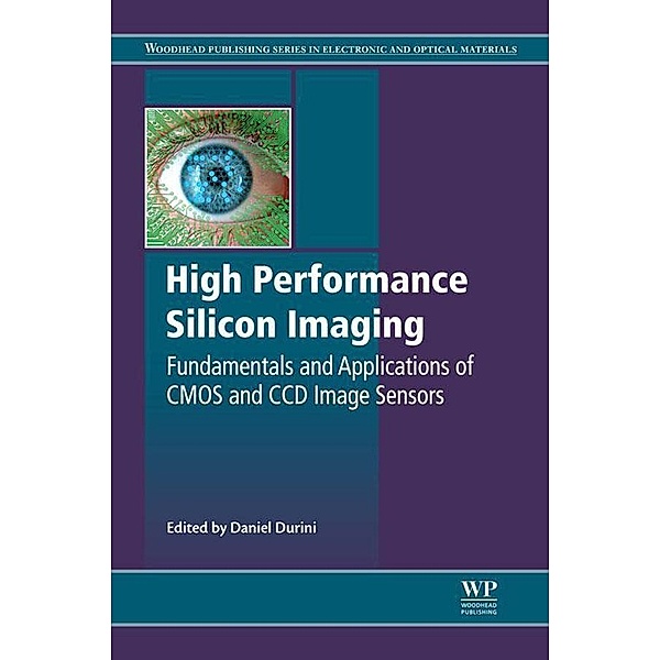 High Performance Silicon Imaging / Woodhead Publishing Series in Electronic and Optical Materials Bd.60