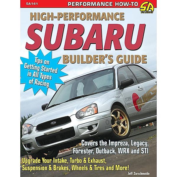 High-Performance Subaru Builder's Guide, Jeff Zurschmeide