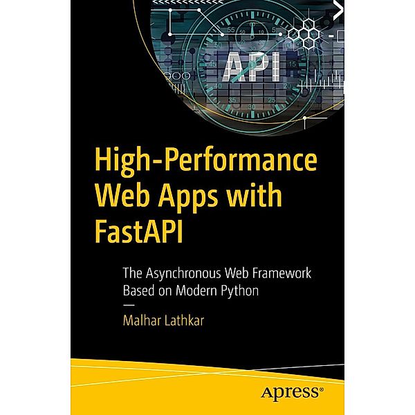 High-Performance Web Apps with FastAPI, Malhar Lathkar