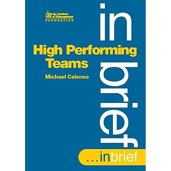 High Performing Teams In Brief, Michael Colenso