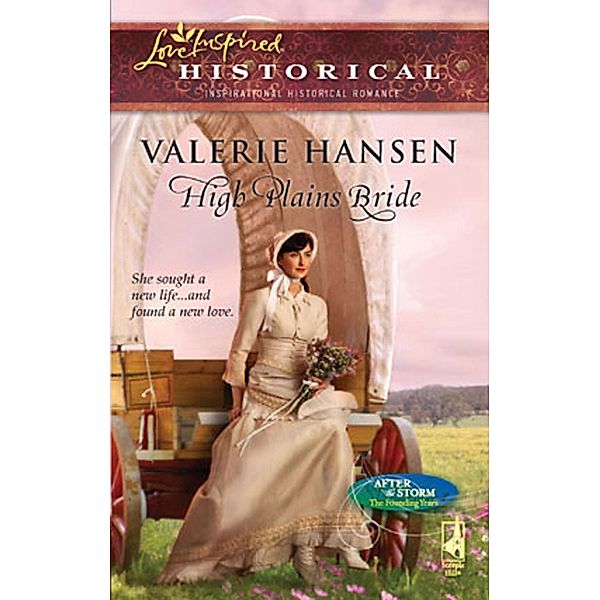 High Plains Bride / After the Storm: The Founding Years Bd.1, Valerie Hansen