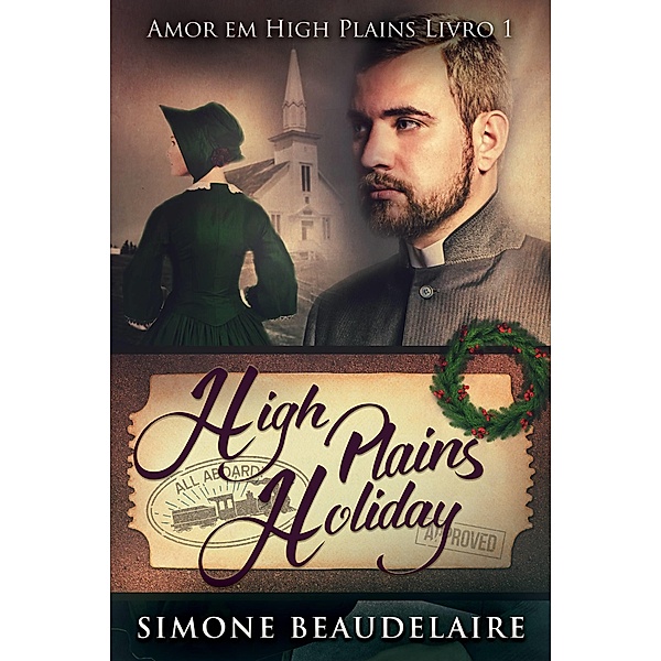High Plains Holiday - Amor em High Plains: Livro 1 / Next Chapter, Simone Beaudelaire