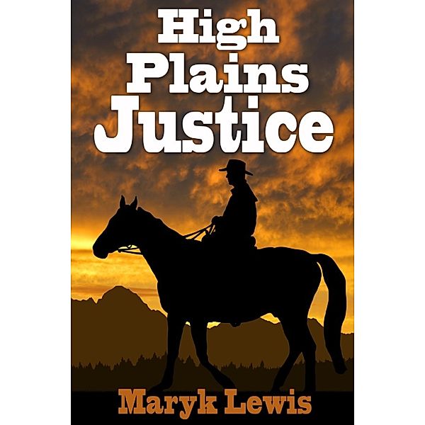 High Plains Justice, Maryk Lewis