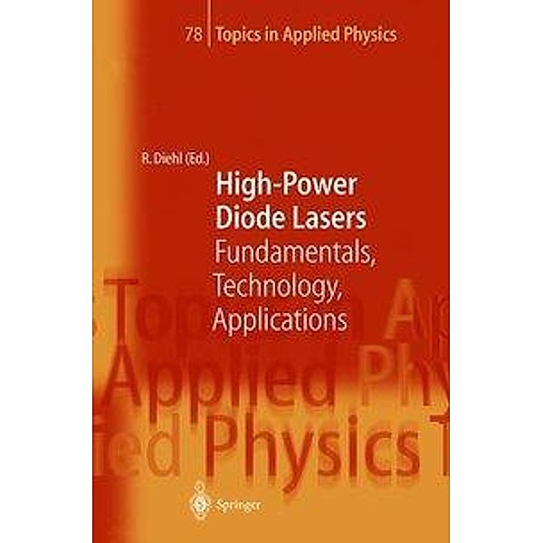 High-Power Diode Lasers / Topics in Applied Physics Bd.78