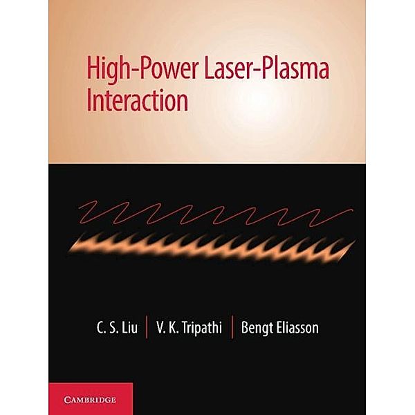 High-Power Laser-Plasma Interaction, C. S. Liu