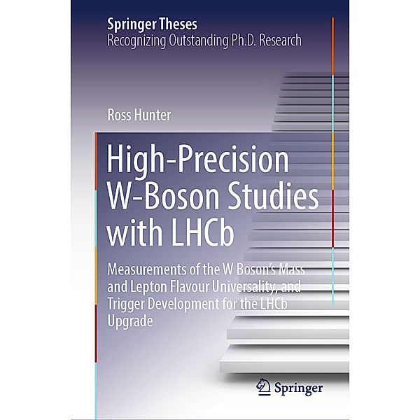 High-Precision W-Boson Studies with LHCb, Ross Hunter