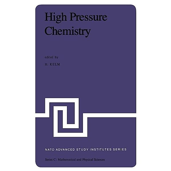 High Pressure Chemistry / Nato Science Series C: Bd.41