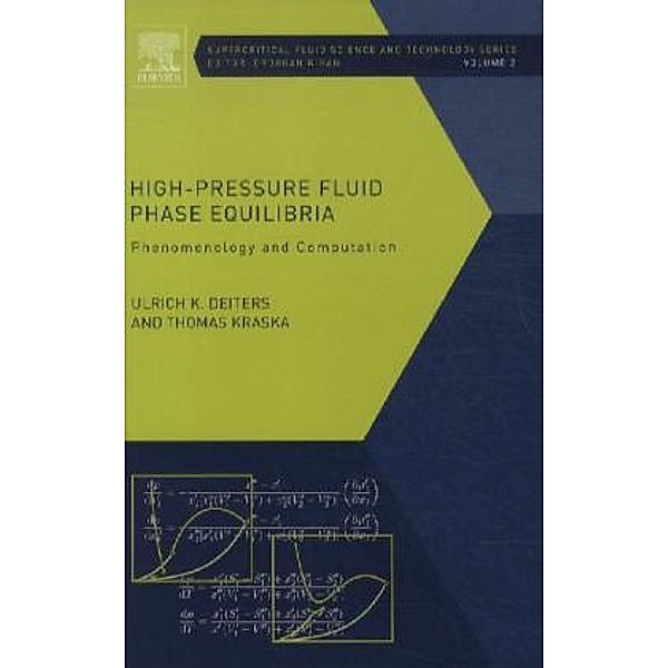 High-Pressure Fluid Phase Equilibria, Thomas Kraska