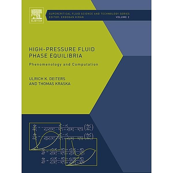 High-Pressure Fluid Phase Equilibria, Ulrich K Deiters, Thomas Kraska