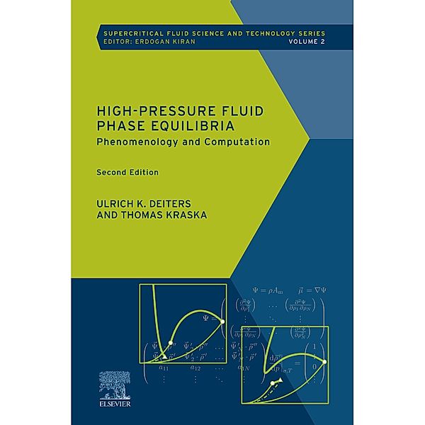 High-Pressure Fluid Phase Equilibria, Ulrich K Deiters, Thomas Kraska