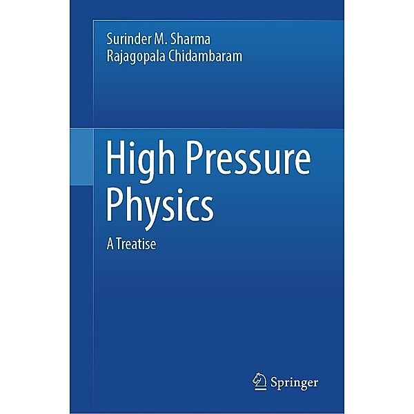 High Pressure Physics, Surinder M. Sharma, Rajagopala Chidambaram