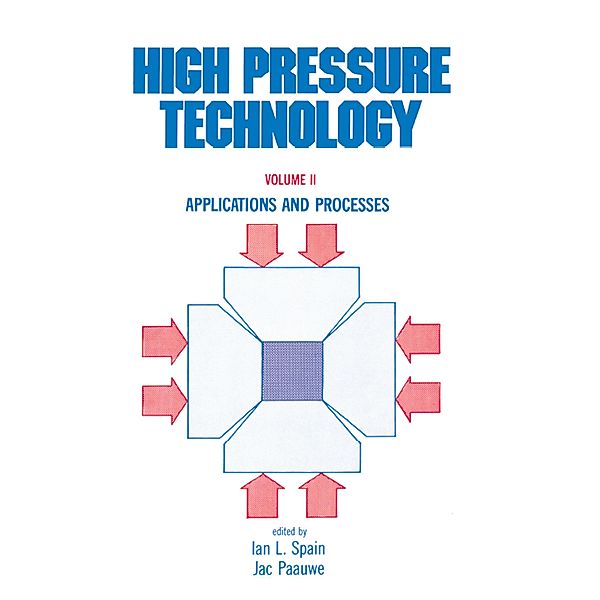 High Pressure Technology, Ian L. Spain, Jac Paauwe