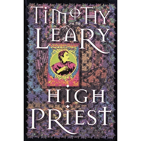 High Priest / Leary, Timothy, Timothy Leary