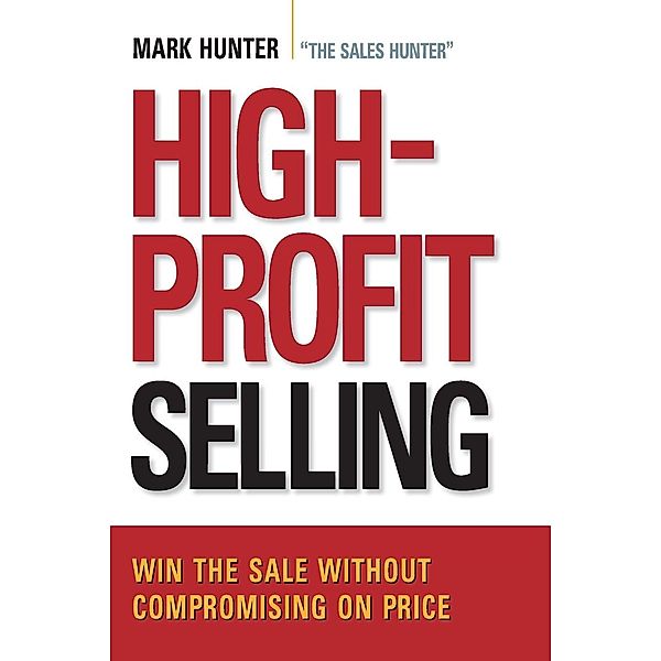 High-Profit Selling, Mark Hunter