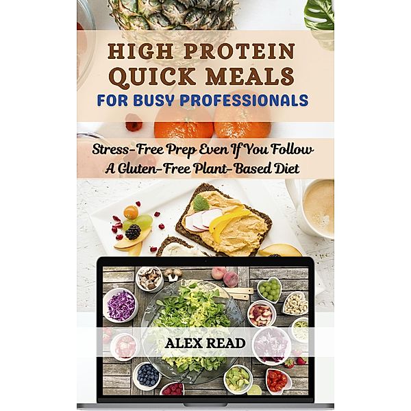 High Protein Quick Meals For Busy Professionals, Alex Read