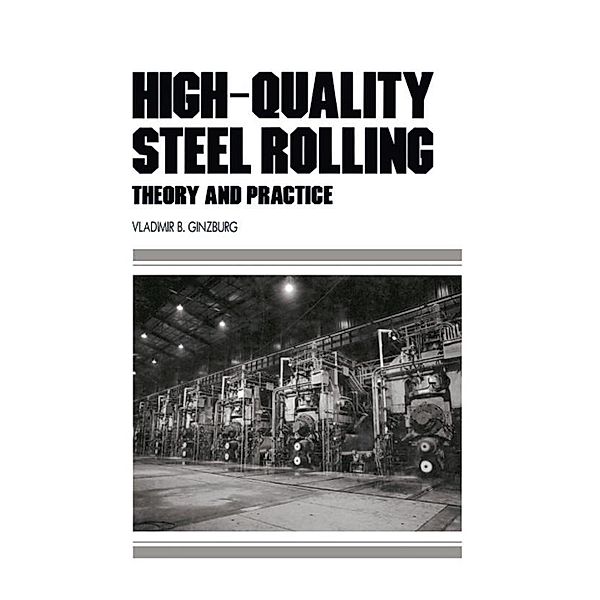 High-Quality Steel Rolling, Vladimir B. Ginzburg